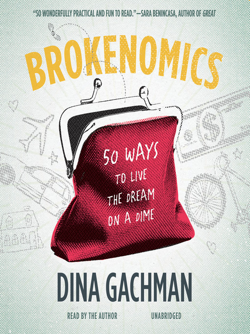 Title details for Brokenomics by Dina Gachman - Wait list